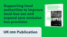 Supporting local authorities to improve local bus use and expand zero emission bus provision