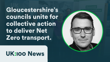 A graphic reads "All Gloucestershire’s councils unite for collective action to deliver Net Zero Transport"