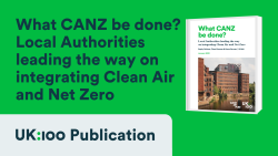 A graphic advertising UK100's "What CANZ be done? Local Authorities leading the way on integrating Clean Air and Net Zero" report