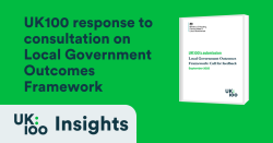 White report cover mockup on green background showing UK100's submission to the Local Government Outcomes Framework: Call for feedback, with the UK100 logo