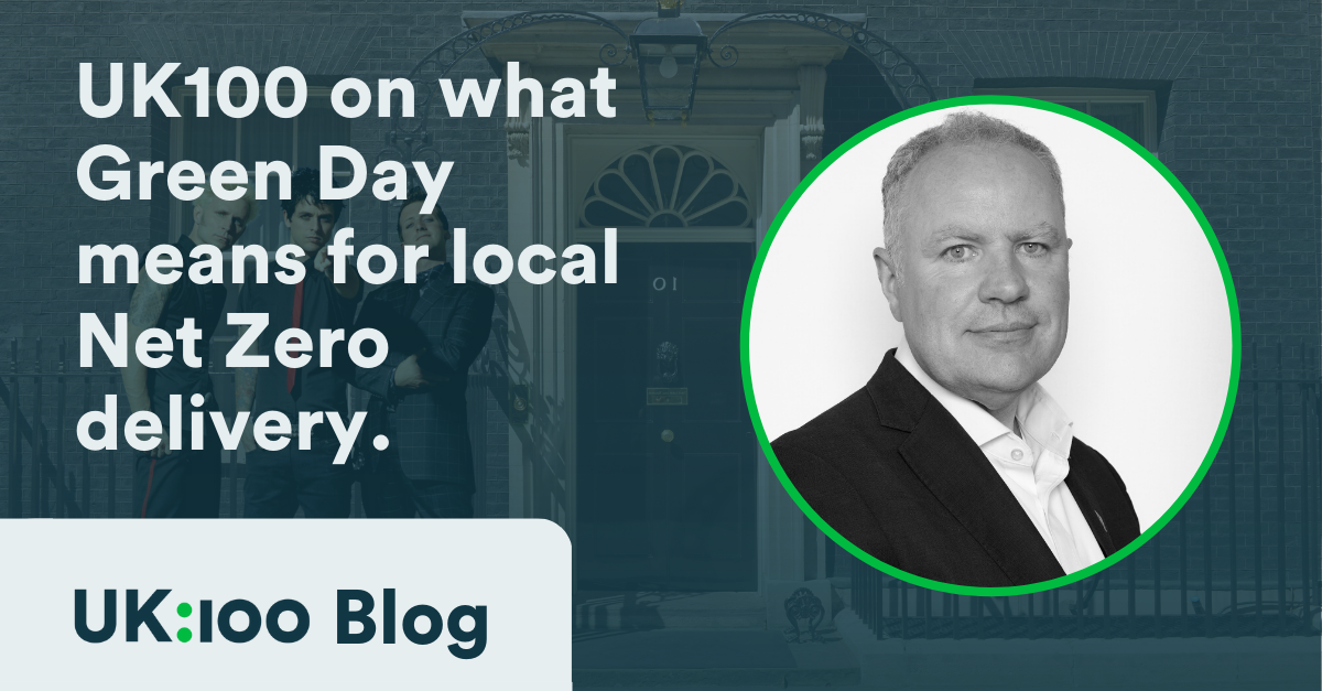 UK100 on what Green Day means for local Net Zero delivery - a graphic with a profile photo of Jason Torrance