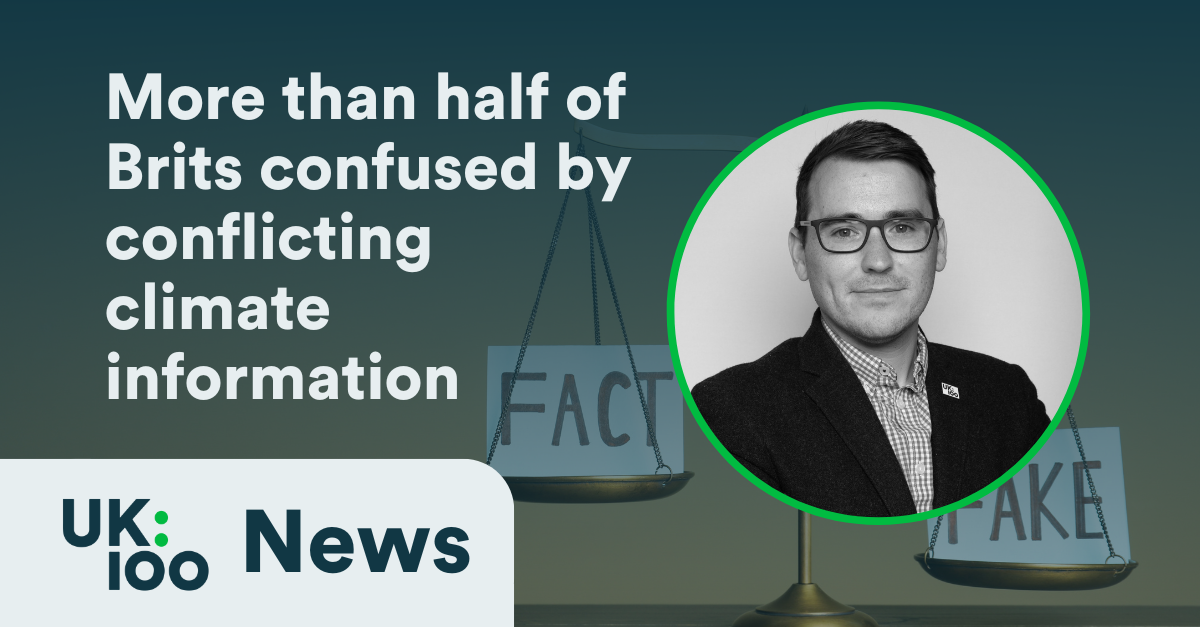 Professional headshot of UK100 representative discussing new research revealing that over half of British people are confused by conflicting climate change information, with scales balancing fact and fake news in background